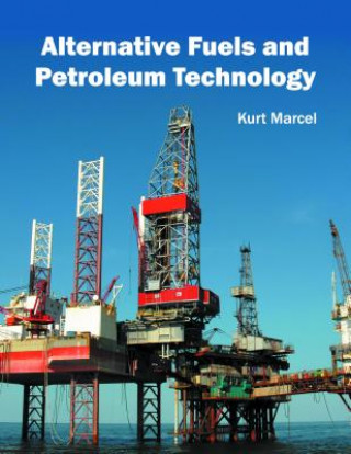 Книга Alternative Fuels and Petroleum Technology Kurt Marcel