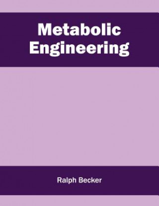 Kniha Metabolic Engineering Ralph Becker