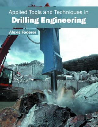 Buch Applied Tools and Techniques in Drilling Engineering Alexis Federer