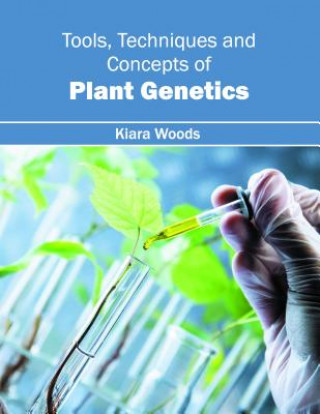 Book Tools, Techniques and Concepts of Plant Genetics Kiara Woods