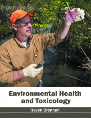 Könyv Environmental Health and Toxicology Raven Brennan