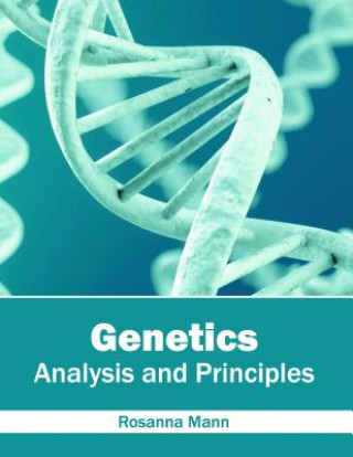Buch Genetics: Analysis and Principles Rosanna Mann