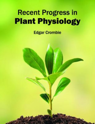 Carte Recent Progress in Plant Physiology Edgar Crombie