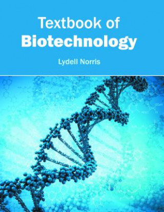 Kniha Textbook of Biotechnology Lydell Norris