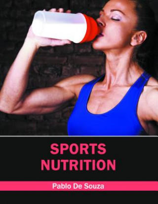Книга Sports Nutrition Pablo De Souza