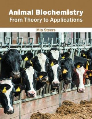 Книга Animal Biochemistry: From Theory to Applications Mia Steers