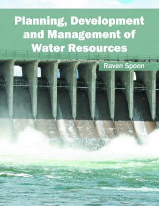 Buch Planning, Development and Management of Water Resources Raven Spoon