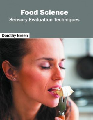 Książka Food Science: Sensory Evaluation Techniques Dorothy Green