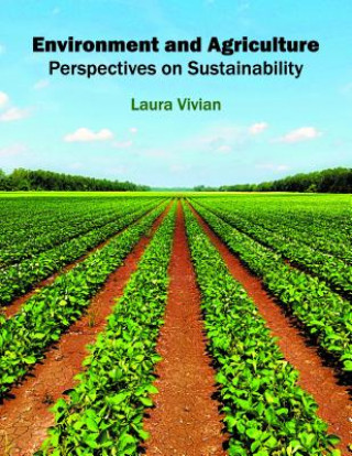 Kniha Environment and Agriculture: Perspectives on Sustainability Laura Vivian