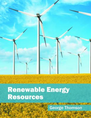 Knjiga Renewable Energy Resources George Thomson