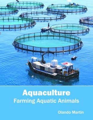 Книга Aquaculture: Farming Aquatic Animals Olando Martin