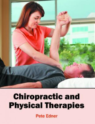 Kniha Chiropractic and Physical Therapies Pete Edner