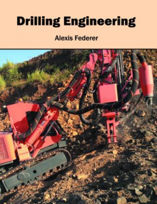 Knjiga Drilling Engineering Alexis Federer