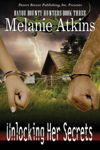 Carte Unlocking Her Secrets Melanie Atkins