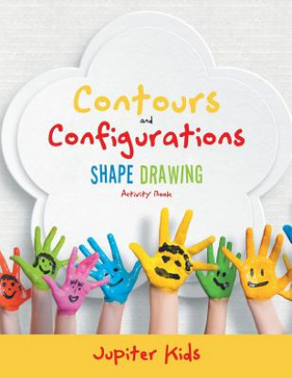 Kniha Contours and Configurations: Shape Drawing Activity Book Jupiter Kids