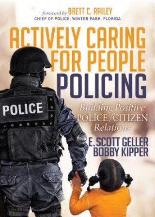 Kniha Actively Caring for People Policing E. Scott Geller