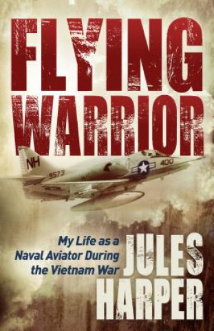 Kniha Flying Warrior Jules Harper