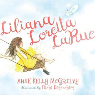 Книга Liliana Loretta LaRue Anne Kelly McGreevy