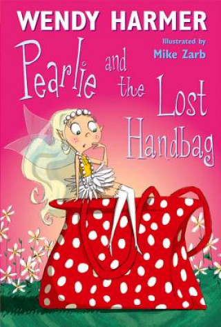 Carte Pearlie and the Lost Handbag Wendy Harmer