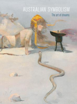 Carte Australian Symbolism: The Art of Dreams Denise Mimmocchi