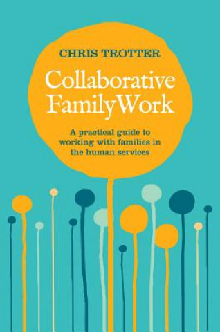 Książka Collaborative Family Work Chris Trotter