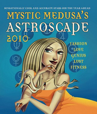 Kniha Mystic Medusa's Astroscape 2010 Mystic Medusa