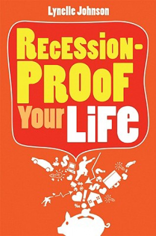 Buch Recession-Proof Your Life Lynelle Johnson