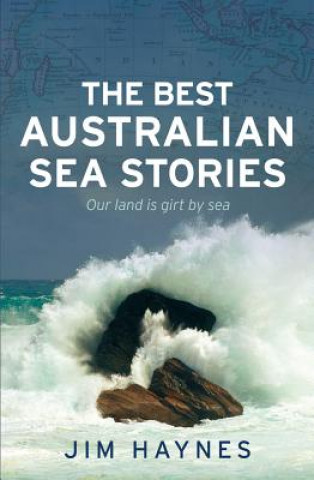 Carte The Best Australian Sea Stories Jim Haynes