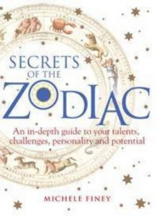 Książka Secrets of the Zodiac: Your Talents, Challenges, Personality and Potential Michele Finey