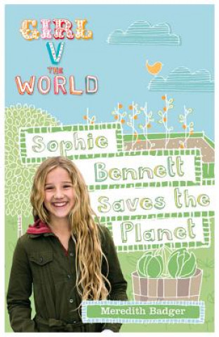 Carte Sophie Bennett Saves the Planet Meredith Badger