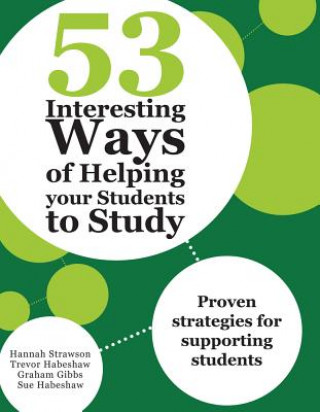 Knjiga 53 Interesting Ways of Helping Your Students to Study Sue Habeshaw