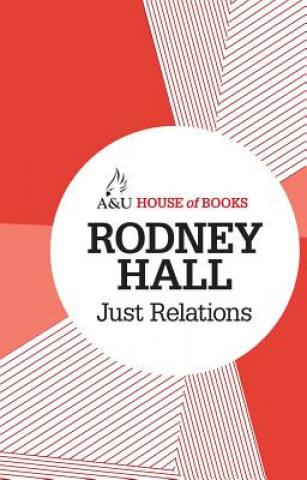 Книга Just Relations Rodney Hall