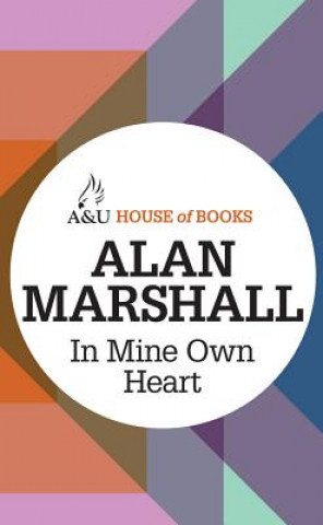 Carte In Mine Own Heart Alan Marshall