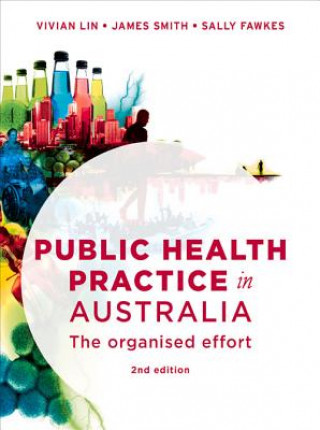 Kniha Public Health Practice in Australia Vivian Lin