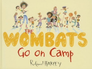 Kniha The Wombats Go on Camp Roland Harvey