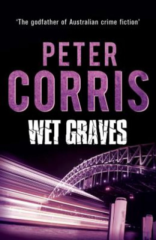 Carte Wet Graves Peter Corris