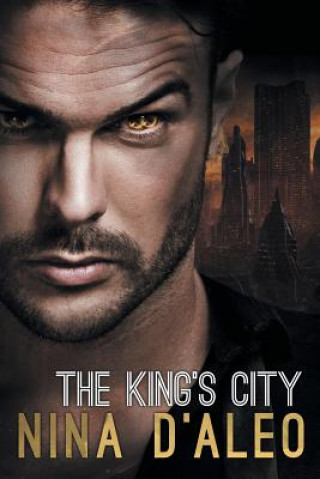 Knjiga King's City: The Demon War Chronicles 3 Nina D'Aleo