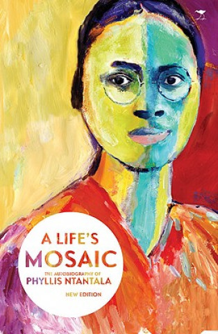 Kniha Life's Mosaic Phyllis Ntantala