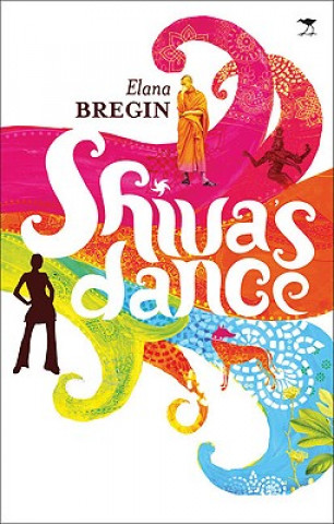Könyv Shiva's Dance Elana Bregin