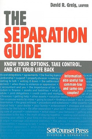 Carte The Separation Guide: Know Your Options, Take Control, and Get Your Life Back David R. Greig