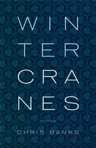 Kniha Winter Cranes Chris Banks