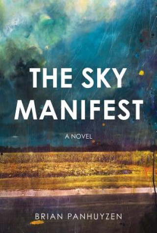 Kniha The Sky Manifest Brian Panhuyzen