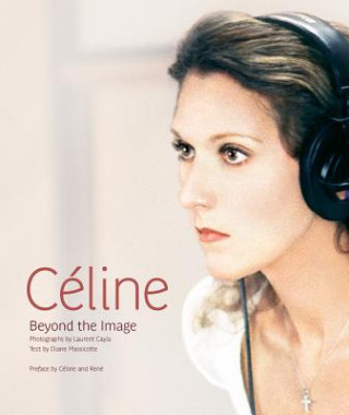 Kniha Celine: Beyond the Image Diane Massicotte