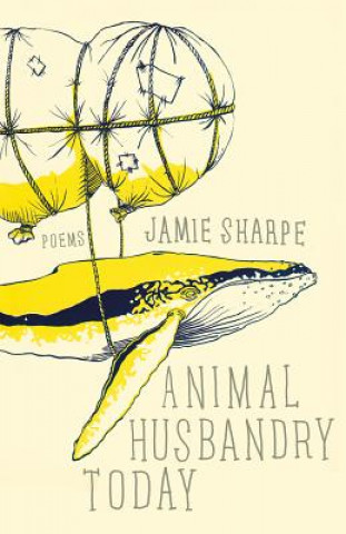 Könyv Animal Husbandry Today Jamie Sharpe