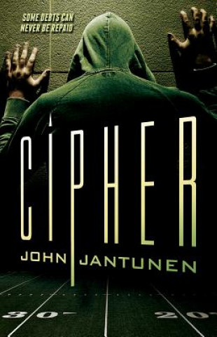 Kniha Cipher John Jantunen
