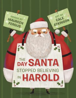 Könyv Day Santa Stopped Believing In Harold Maureen Fergus