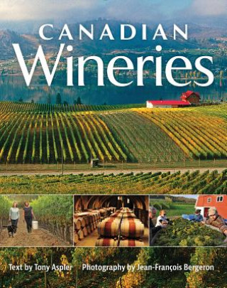 Kniha Canadian Wineries Tony Aspler