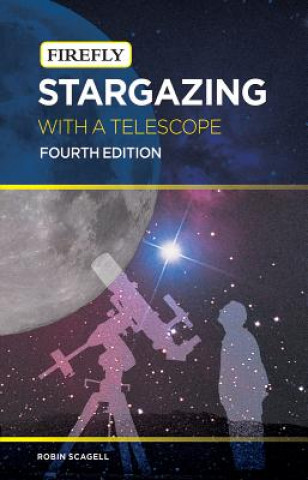 Kniha Stargazing with a Telescope Robin Scagell