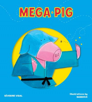 Buch Mega Pig Severine Vidal