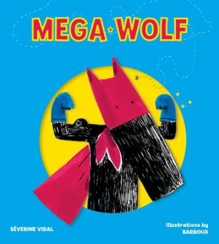 Книга Mega Wolf Severine Vidal